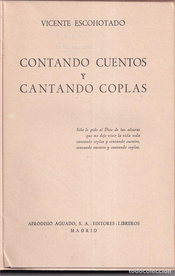 Gebrauchte B&uuml;cher: VICENTE ESCOHOTADO: CONTANDO CUENTOS Y CANTANDO COPLAS. MADRID, 1957