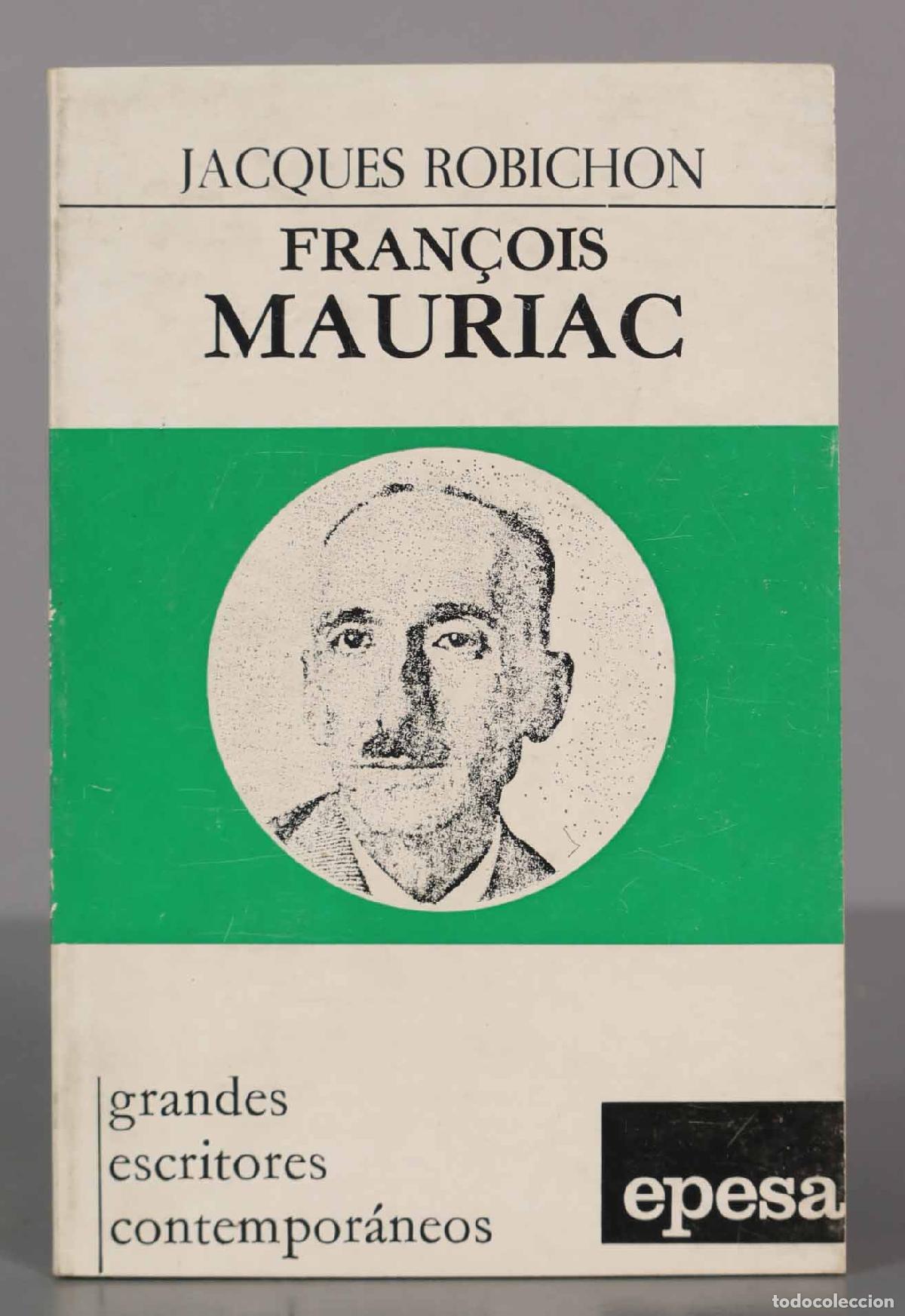 JACQUES ROBICHON FRAN&Ccedil;OIS MAURIAC