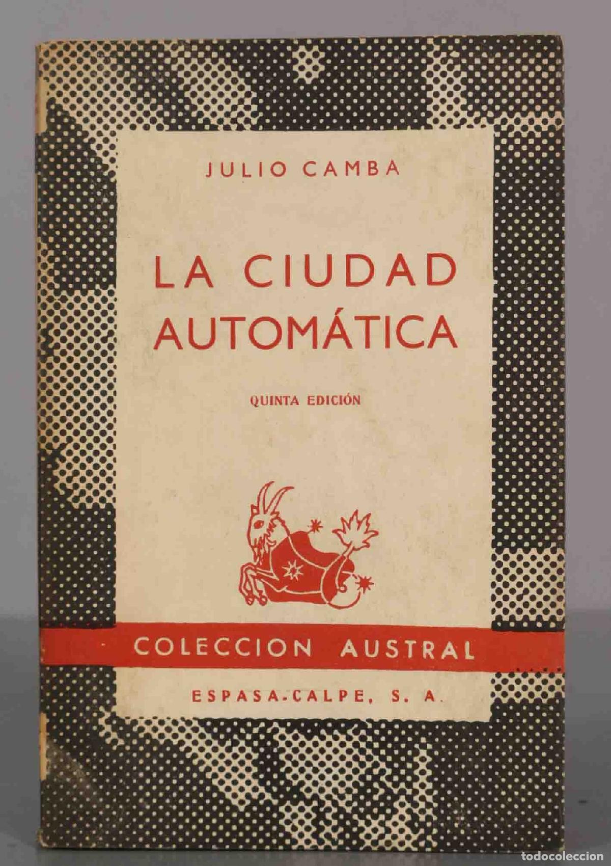 Libros de segunda mano: LA CIUDAD AUTOM&Aacute;TICA. CAMBA AUSTRAL