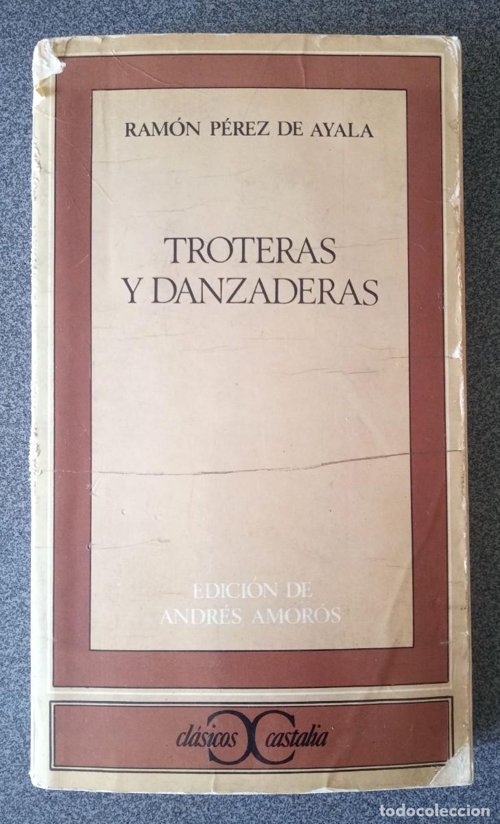 Libros de segunda mano: Troteras Y Danzaderas Ram&oacute;n P&eacute;rez De Ayala - Foto 1