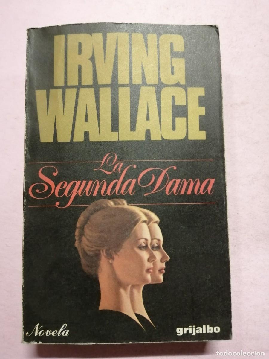 Libros de segunda mano: LA SEGUNDA DAMA (IRVING WALLACE) - Foto 1