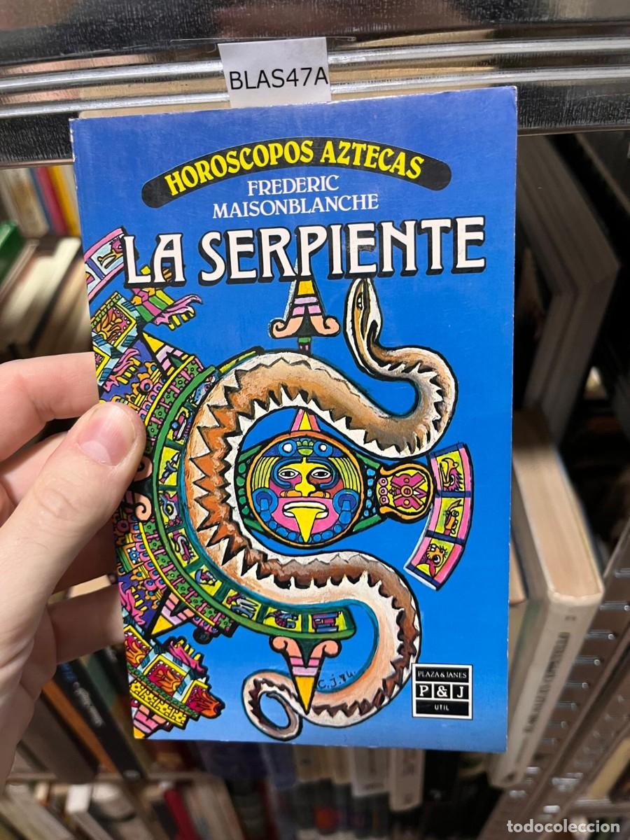 Libros de segunda mano: BLAS47A LA SERPIENTE, FREDERIC MAISONBLANCHE - Foto 1