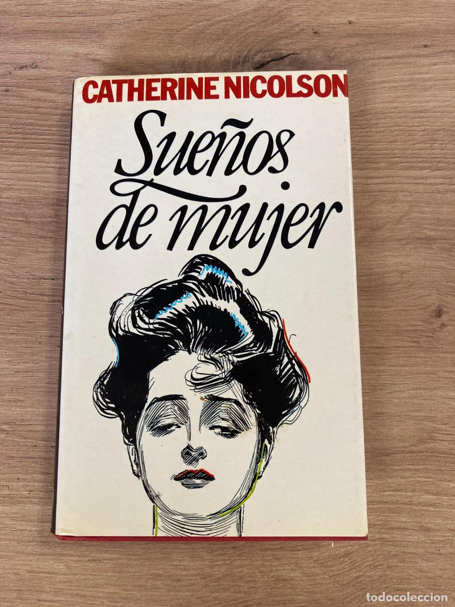 Libros de segunda mano: Sue&ntilde;os de mujer Catherine Nicolson - Foto 1