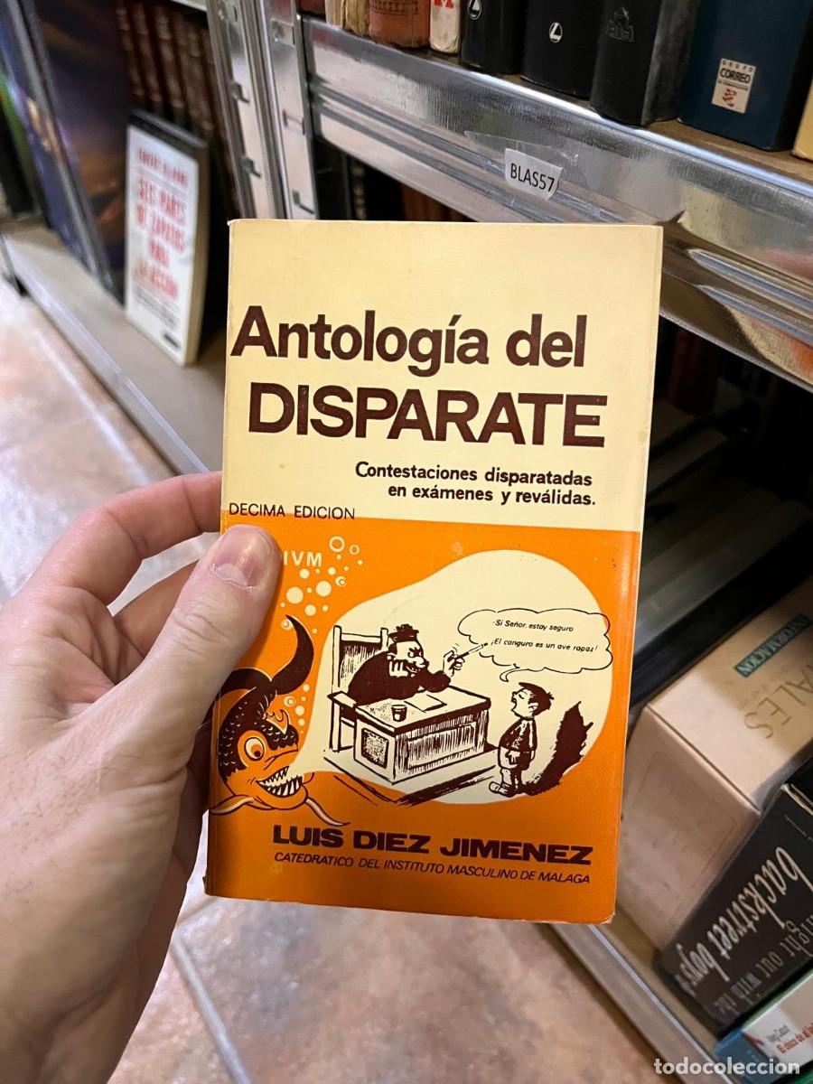 Libros de segunda mano: BLAS57 ANTOLOGIA DEL DISPARATE, LUIZ DIEZ JIMENEZ