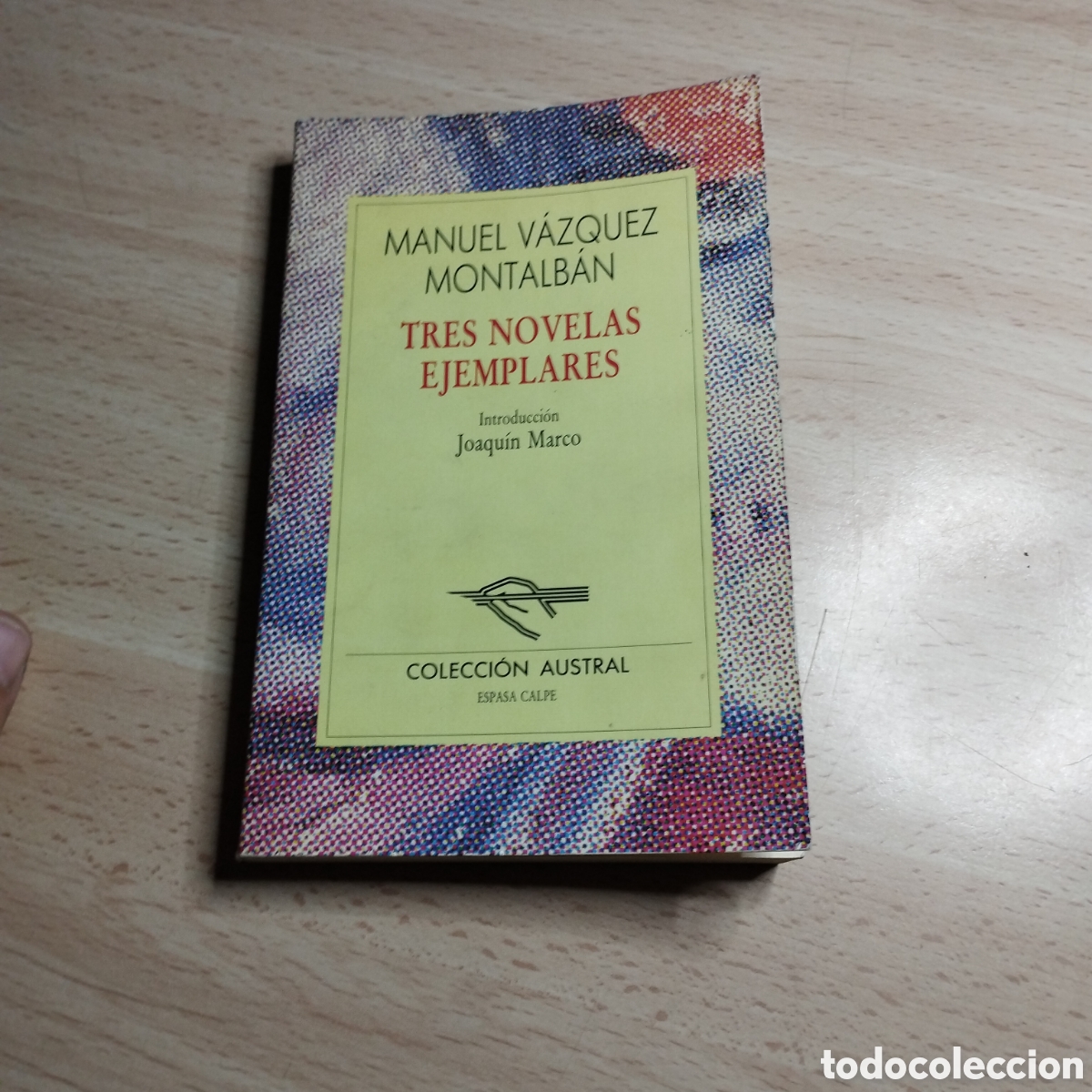 Libros de segunda mano: Tres novelas ejemplares. Manuel V&aacute;zquez Montalb&aacute;n. 1988. Espasa Calpe. Colecci&oacute;n Austral
