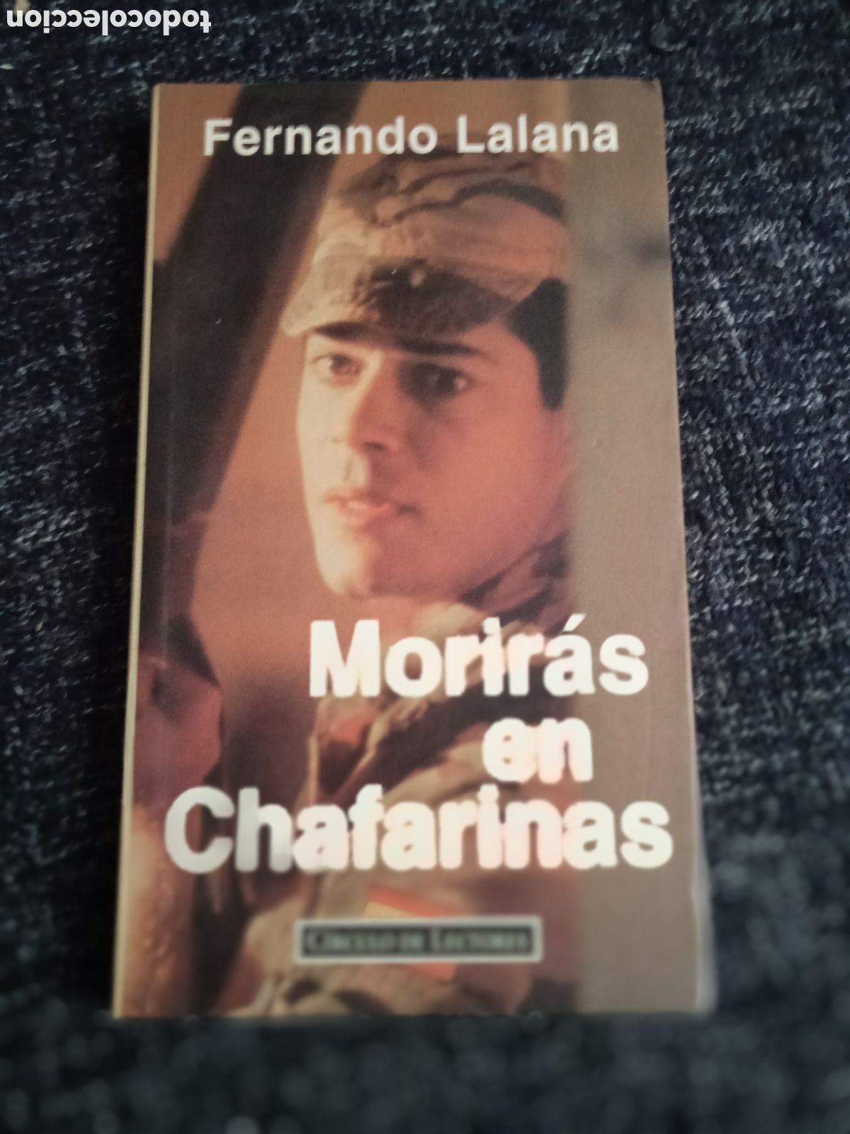 Second hand books: MORIR&Aacute;S EN CHAFARINAS / FERNANDO LALANA