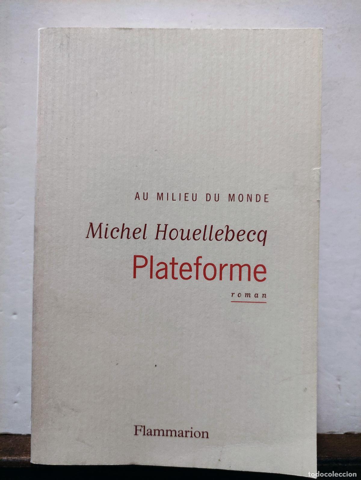 Libros de segunda mano: PLATAFORME - MICHEL HOUELLEBECQ - Foto 1