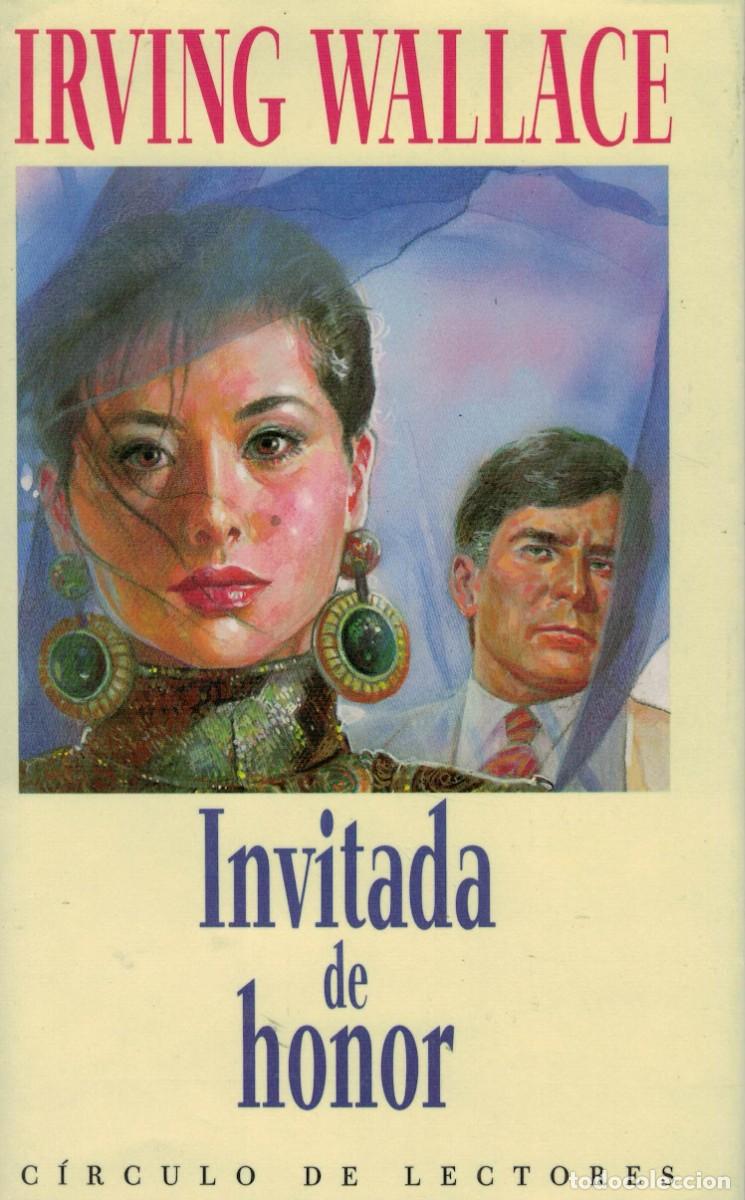 Libros de segunda mano: Irving Wallace, Invitada de honor - Foto 1