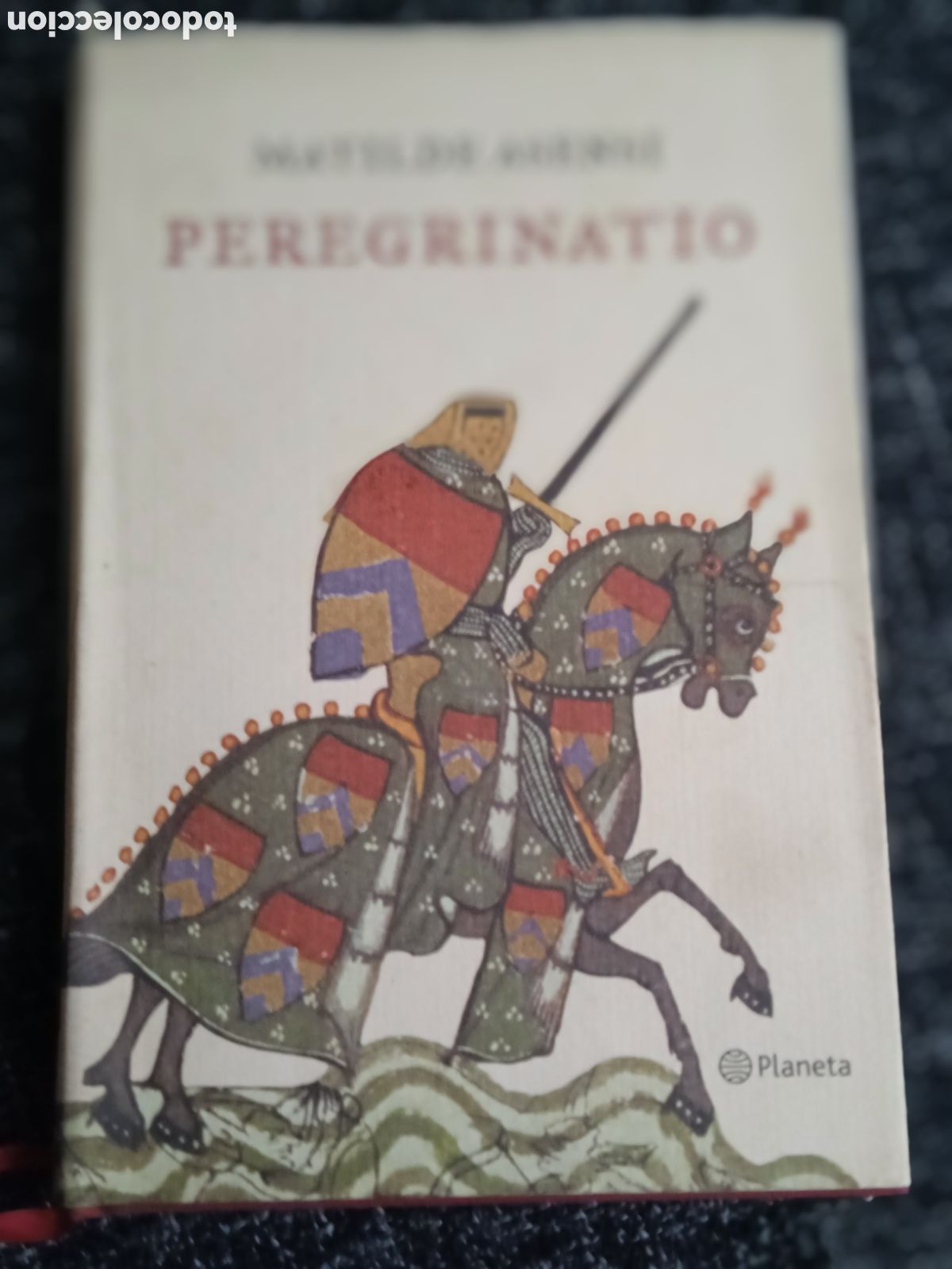 Gebrauchte B&uuml;cher: Peregrinatio / Matilde Asensi. -ED. Planeta