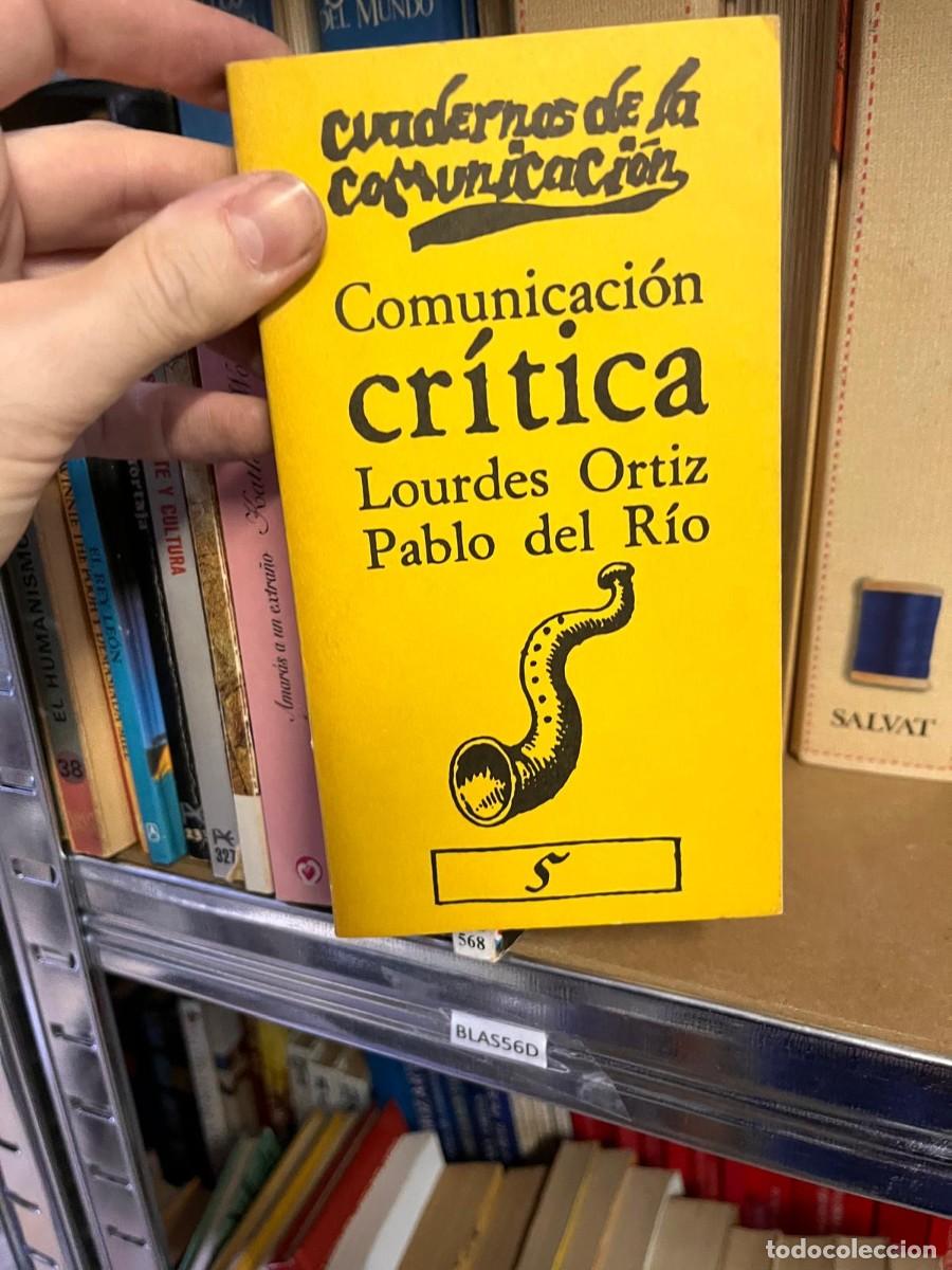 Gebrauchte B&uuml;cher: BLAS56D COMUNICACION CRITICA, LOURDES ORTIZ, PABLO DEL RIO