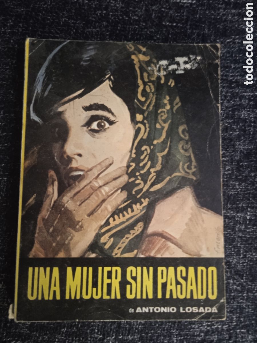 Libros de segunda mano: Una mujer sin pasado. / Antonio Losada