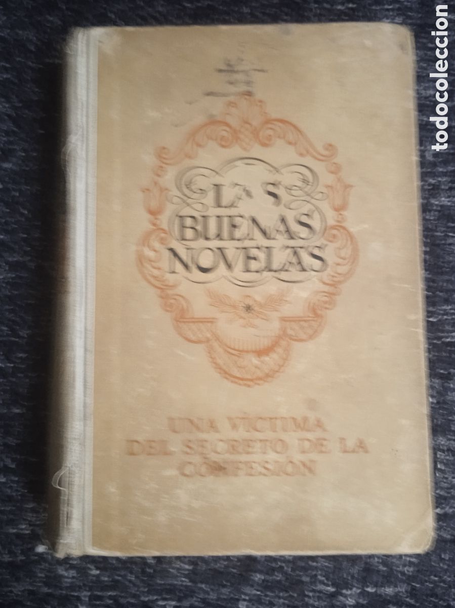 Gebrauchte B&uuml;cher: LAS BUENAS NOVELAS - UNA VICTIMA DEL SECRETO DE CONFESI&Oacute;N / JOSE SPILLMANN