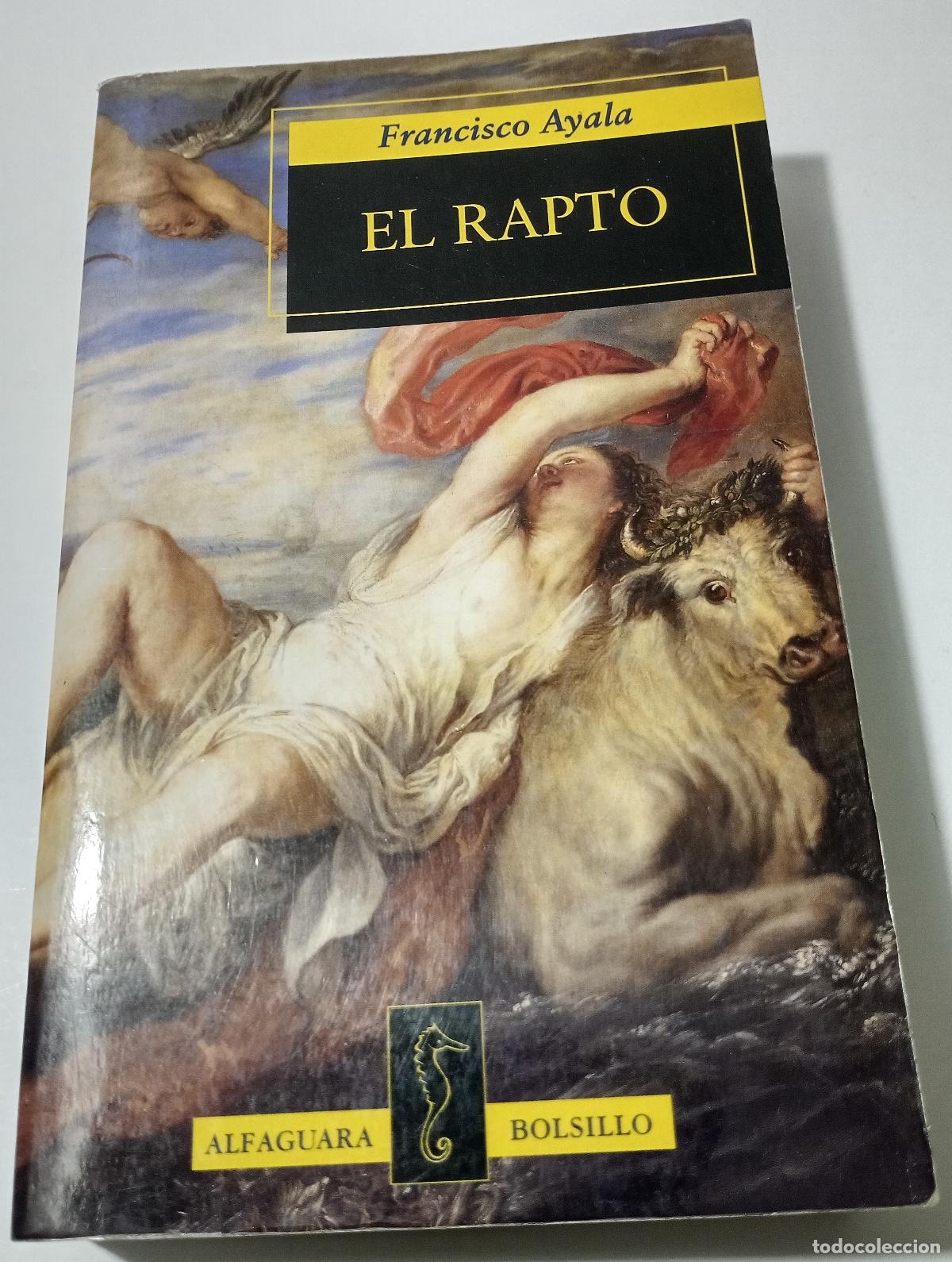 Libros de segunda mano: El rapto - Ayala, Francisco - Foto 1