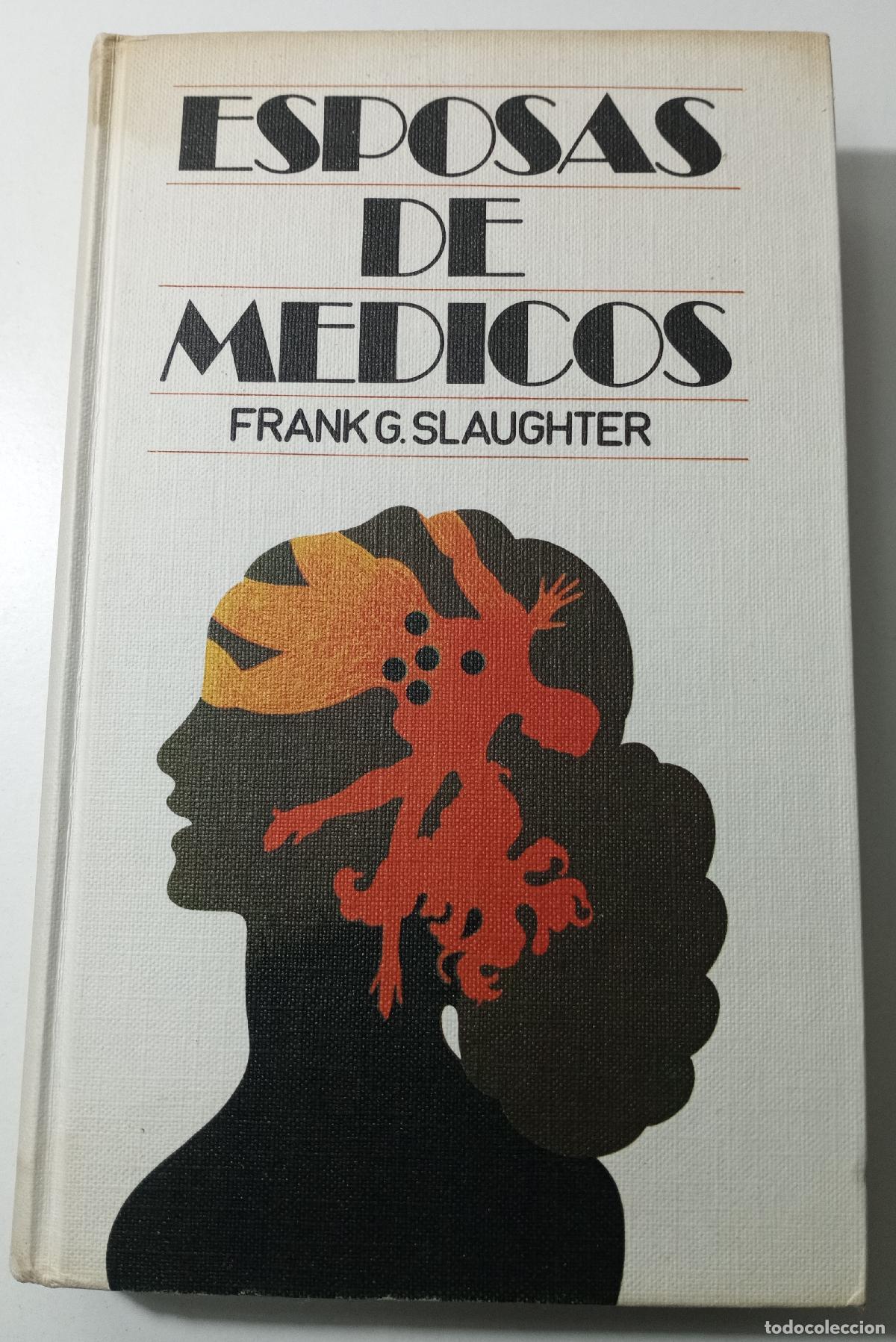 Livres d'occasion: Esposas de medicos - G. Slaughter, Frank