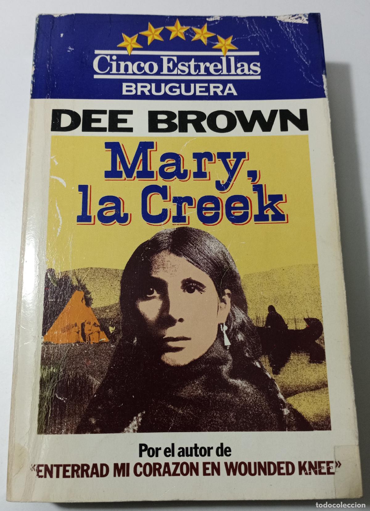 Libros de segunda mano: Mary, la Creek - Brown, Dee - Foto 1
