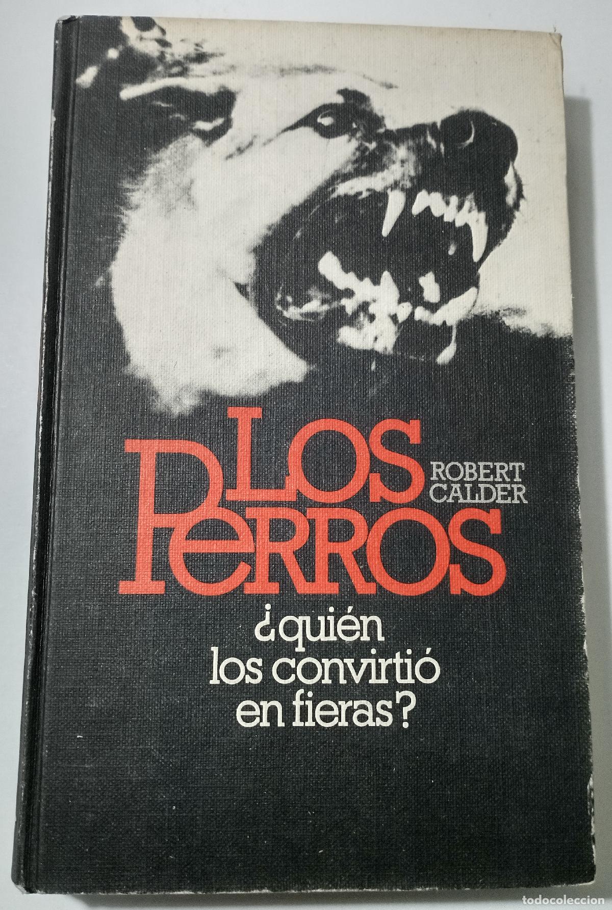 Second hand books: Los perros - Calder, Robert
