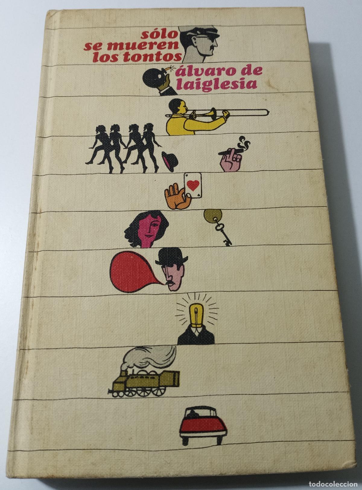 Livres d'occasion: Solo se mueren los tontos - de Laiglesia, Alvaro