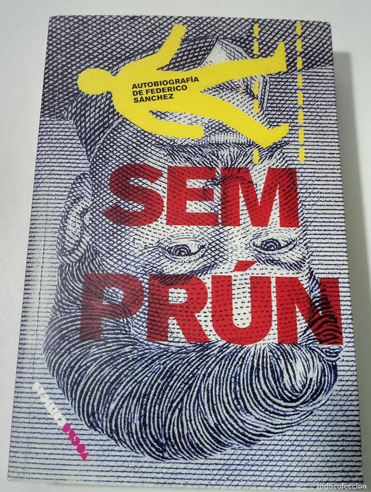 Livres d'occasion: Autobiografia de Federico Sanchez - Semprun, Jorge