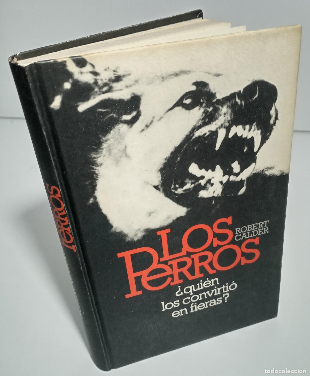 Libros de segunda mano: Los perros - Calder, Robert - Foto 3
