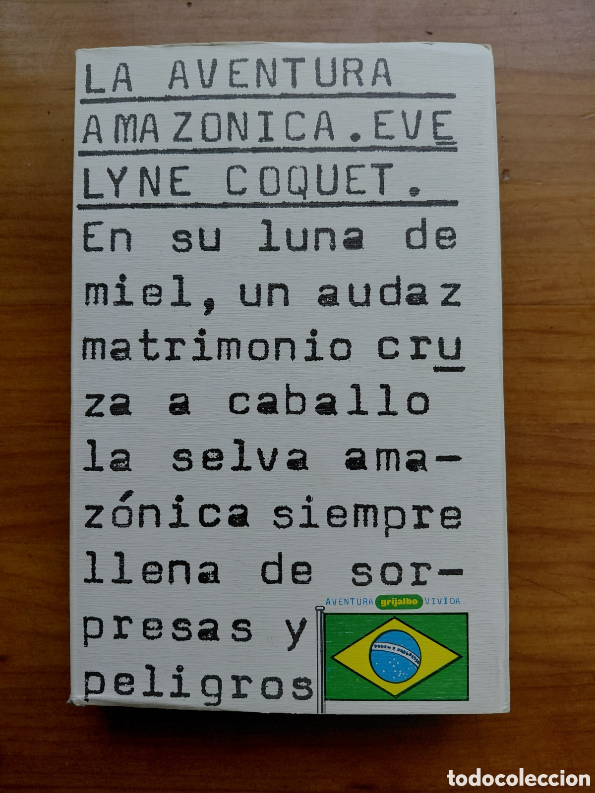 Livres d'occasion: La aventura amaz&oacute;nica, Evelyne Coquet