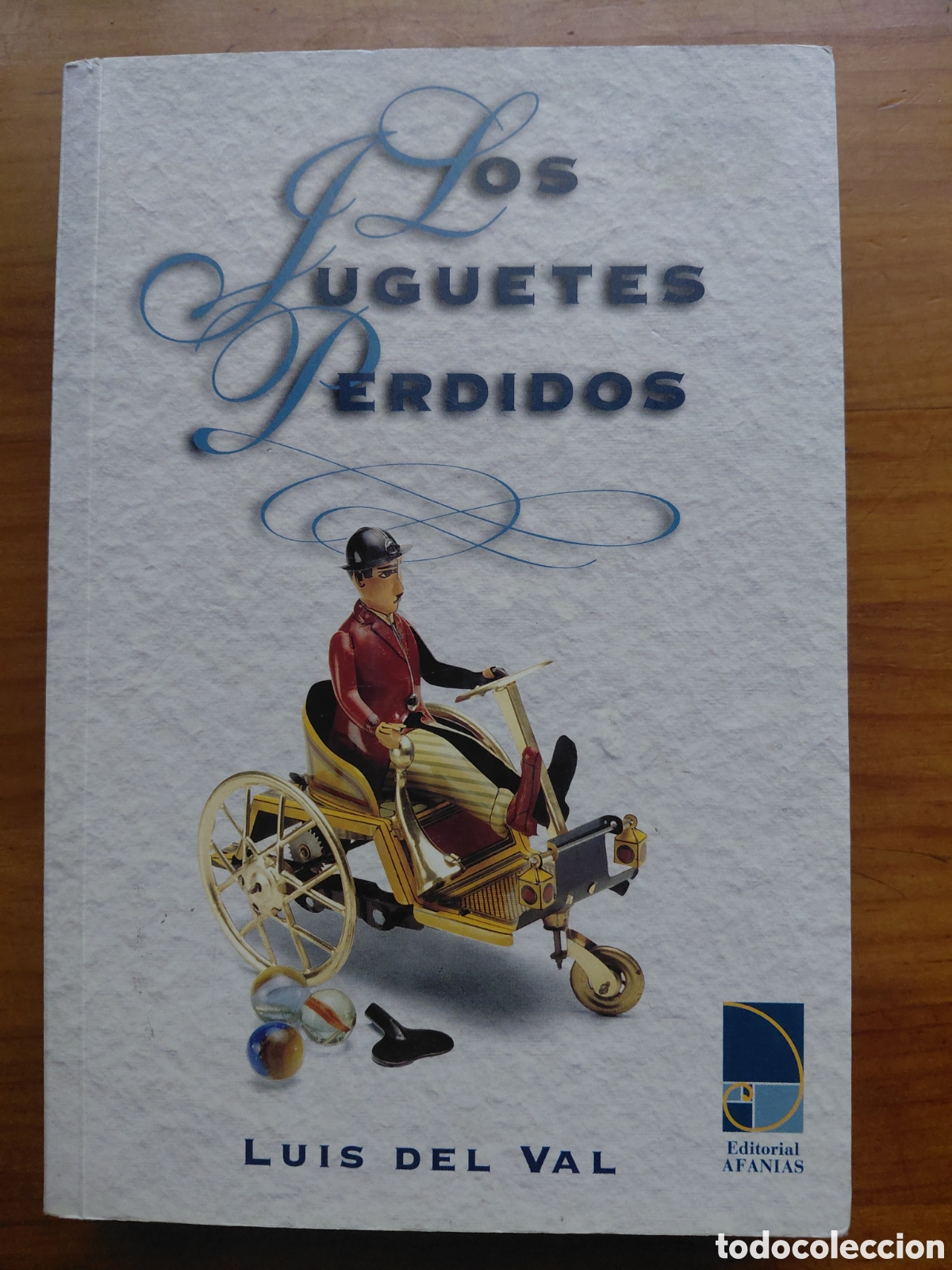Livres d'occasion: Los juguetes perdidos, Luis del Val