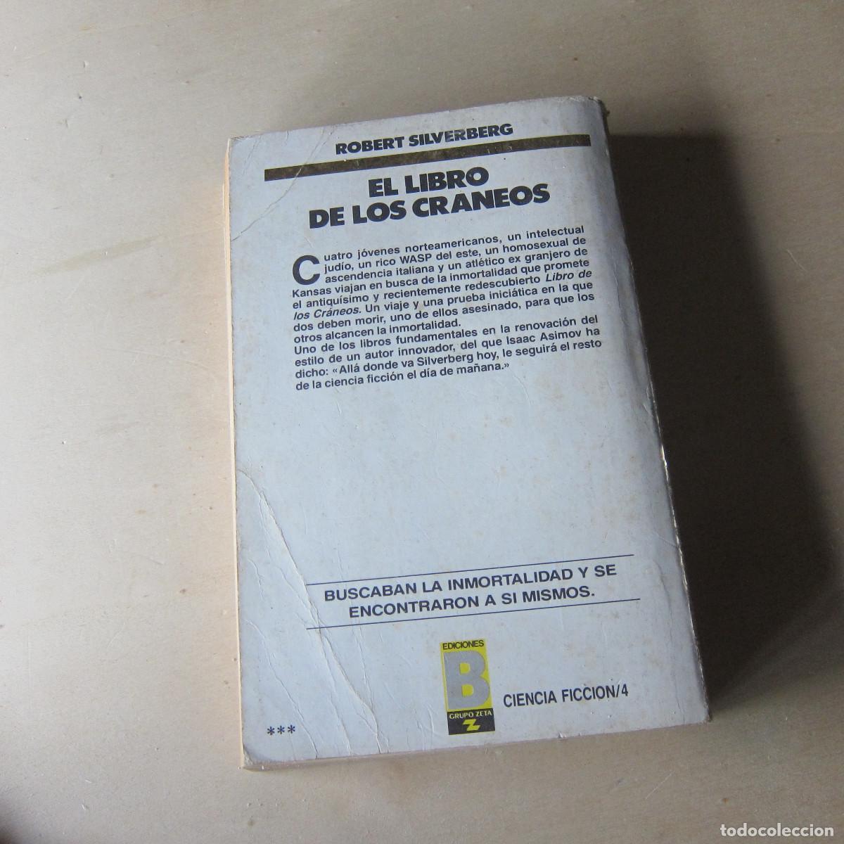 Libros de segunda mano: EL LIBRO DE LOS CRANEOS - ROBERT SILVERBERG (EDICIONES B) NOVELA - Foto 3