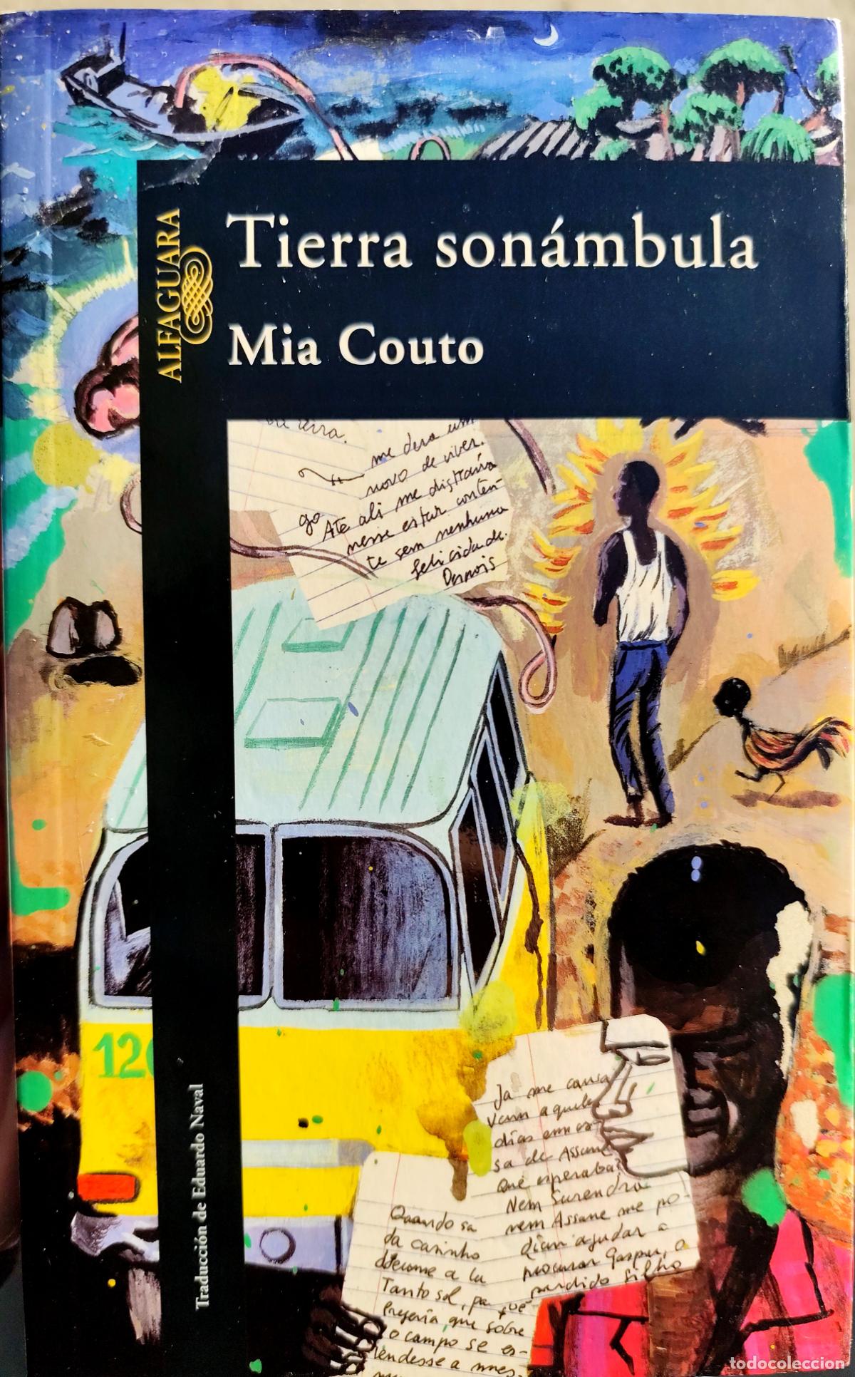 Libros de segunda mano: TIERRA SON&Aacute;MBULA. MIA COUTO.