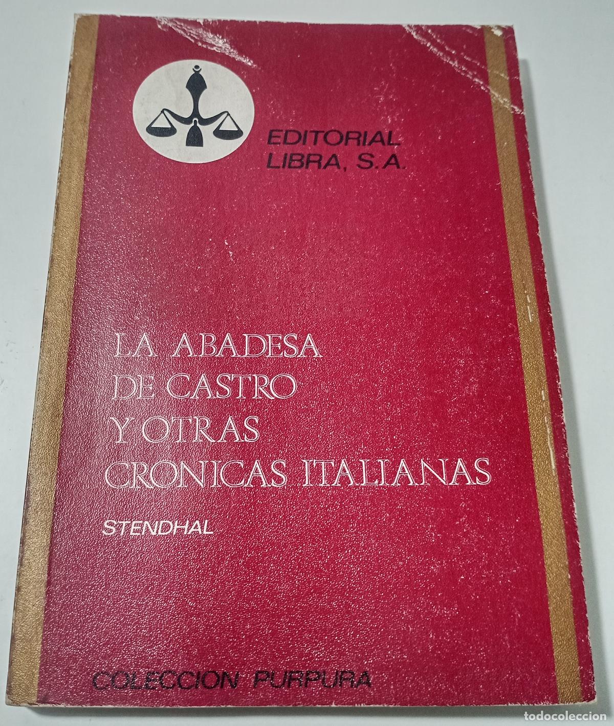Libros de segunda mano: La abadesa de Castro y otras cronicas italianas - Beyle, Enrique (Stendhal)