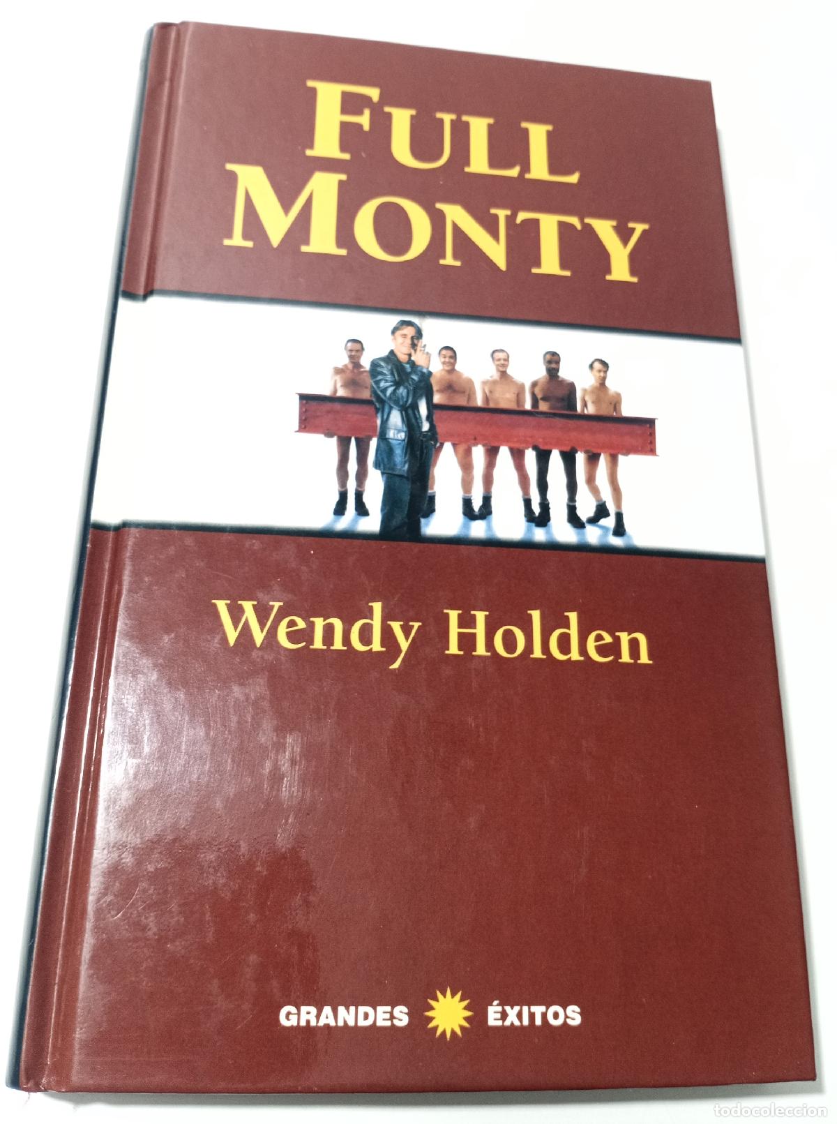 Libros de segunda mano: Full monty - Holden, Wendy - Foto 1