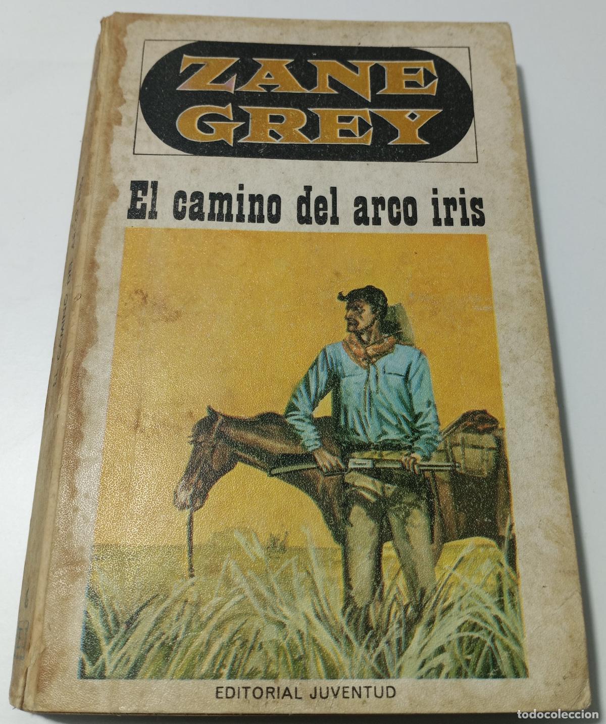 Libros de segunda mano: El camino del arco iris - Grey, Zane - Foto 1