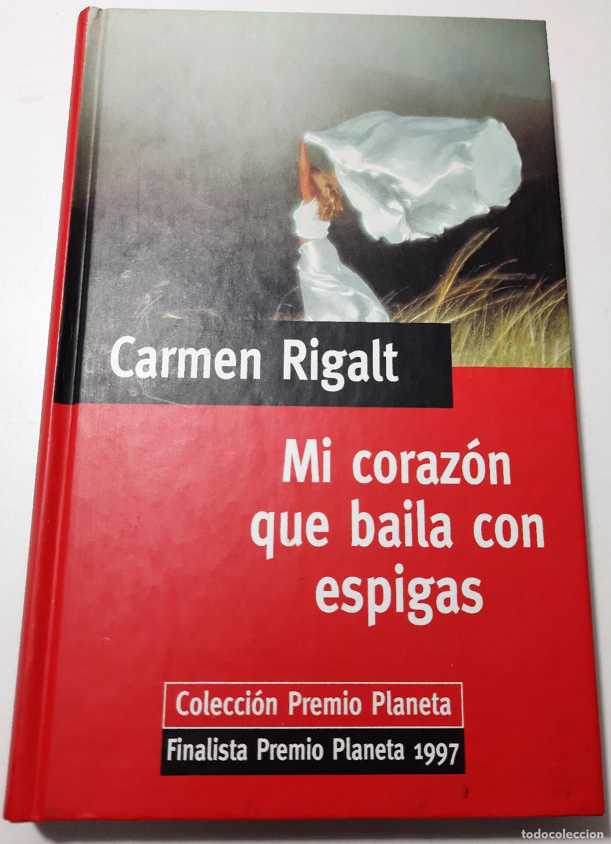 Libros de segunda mano: Mi corazon que baila con espigas - Rigalt, Carmen - Foto 1