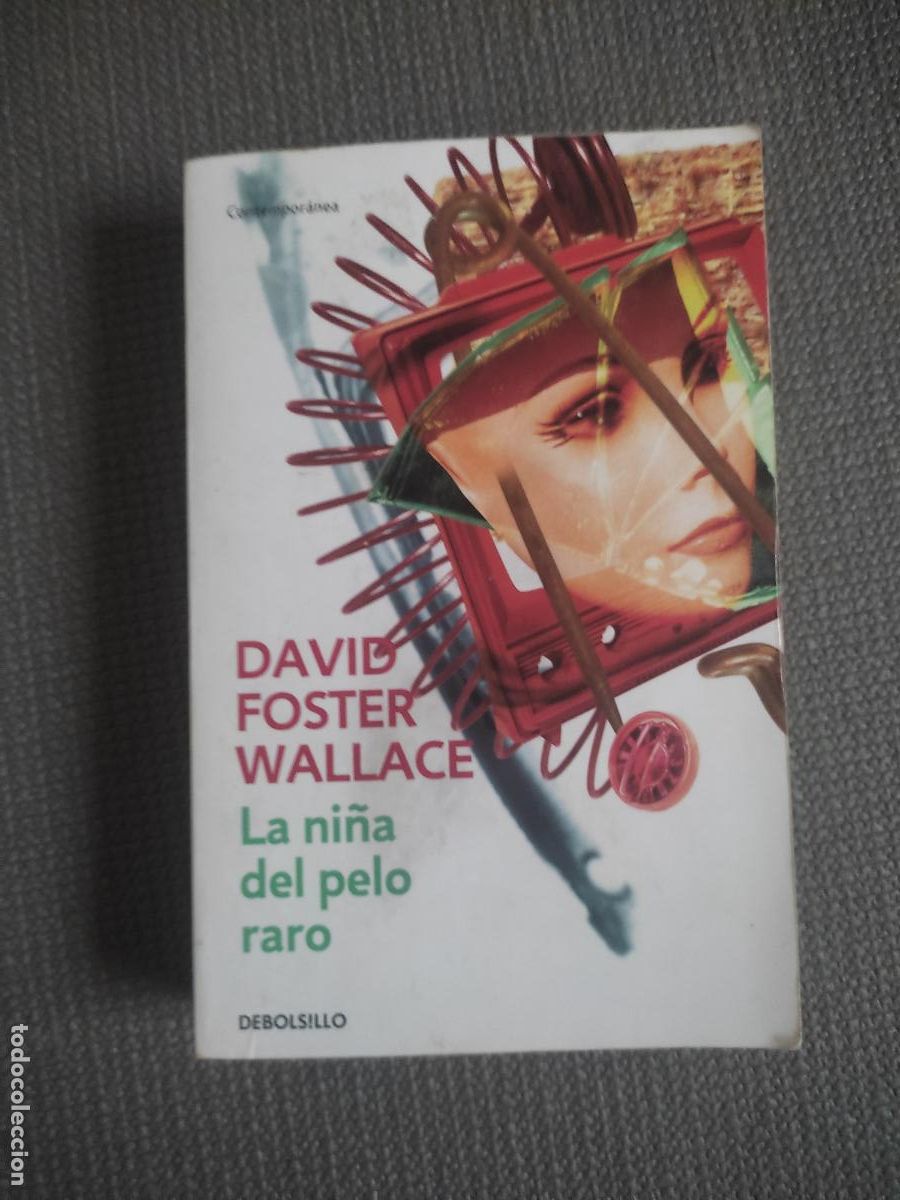 Livros em segunda m&atilde;o: La ni&ntilde;a del pelo raro, David Foster Wallace, ed. DeBolsillo