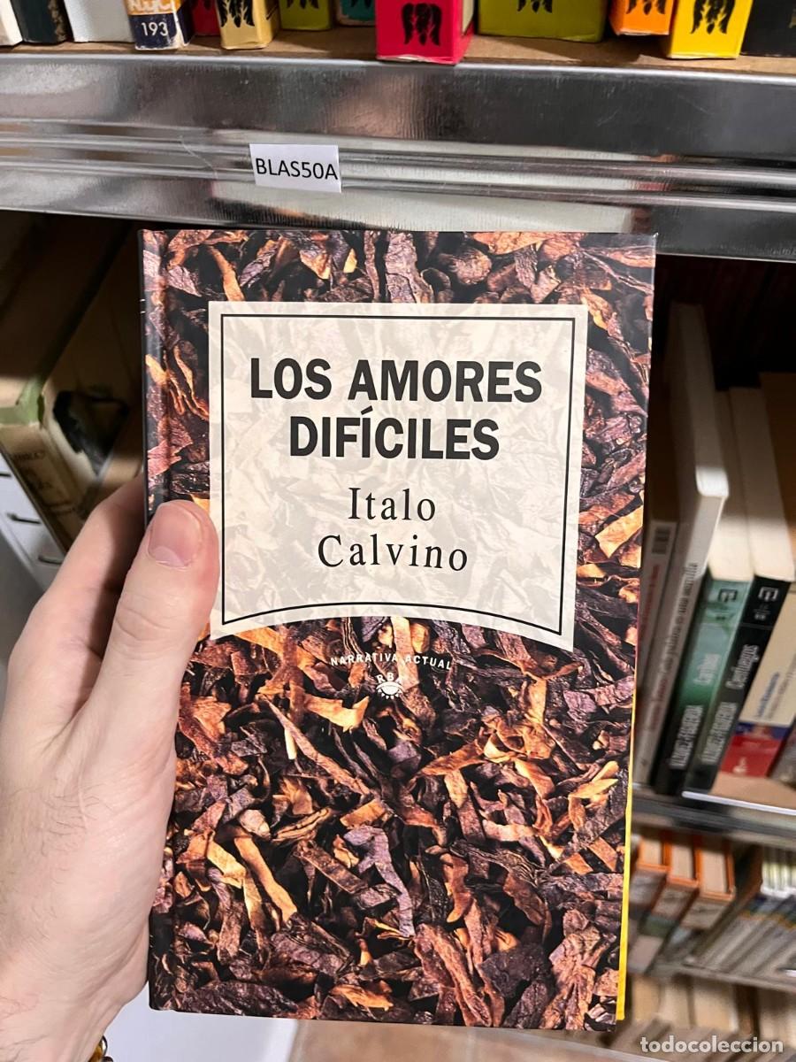 Libros de segunda mano: BLAS50A LOS AMORES DIFICILES, ITALO CALVINO
