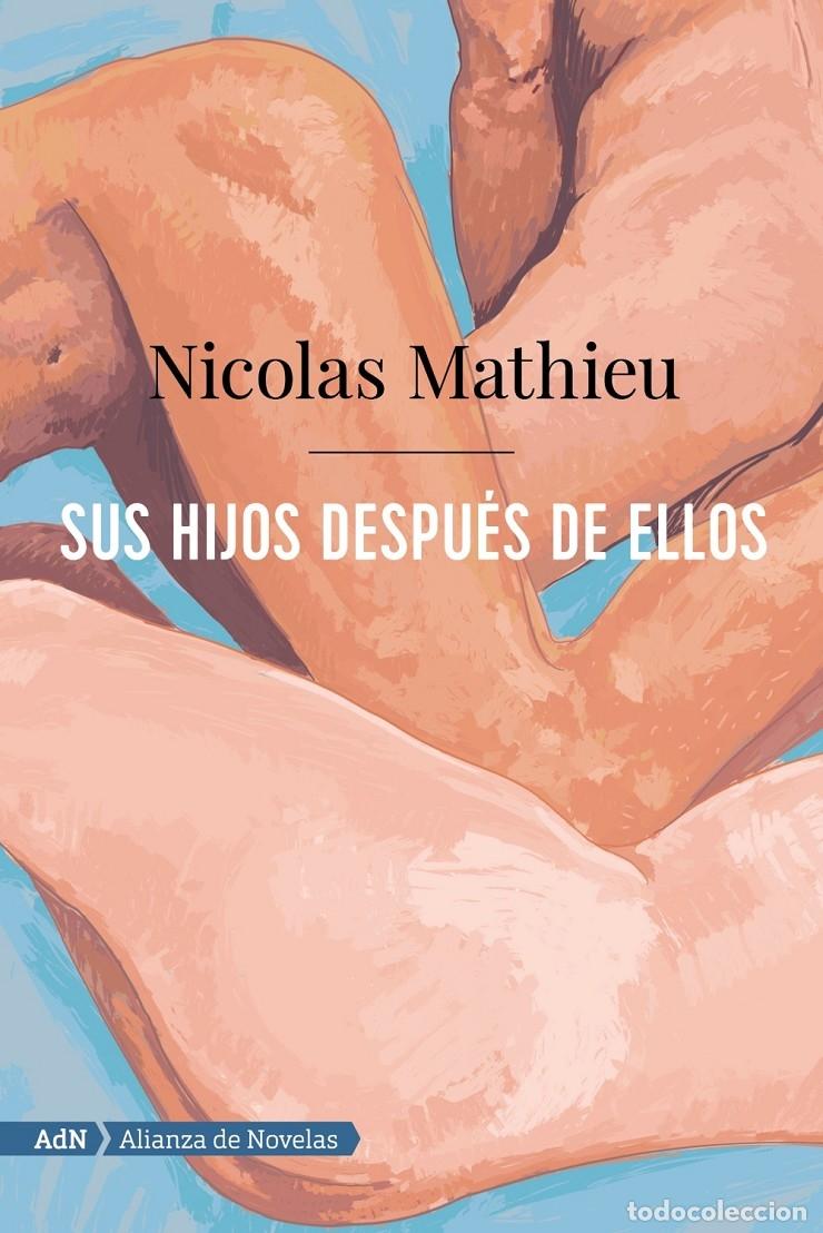 Livros em segunda m&atilde;o: SUS HIJOS DESPU&Eacute;S DE ELLOS (ADN) - MATHIEU, NICOLAS - ADN - 2019 - ALIANZA DE NOVELAS