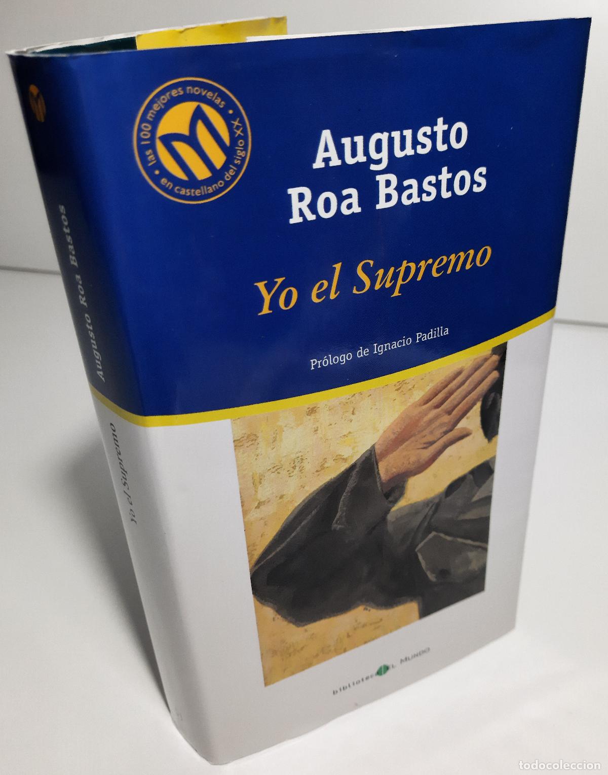 Libros de segunda mano: Yo el supremo - Roa Bastos, Augusto - Foto 4