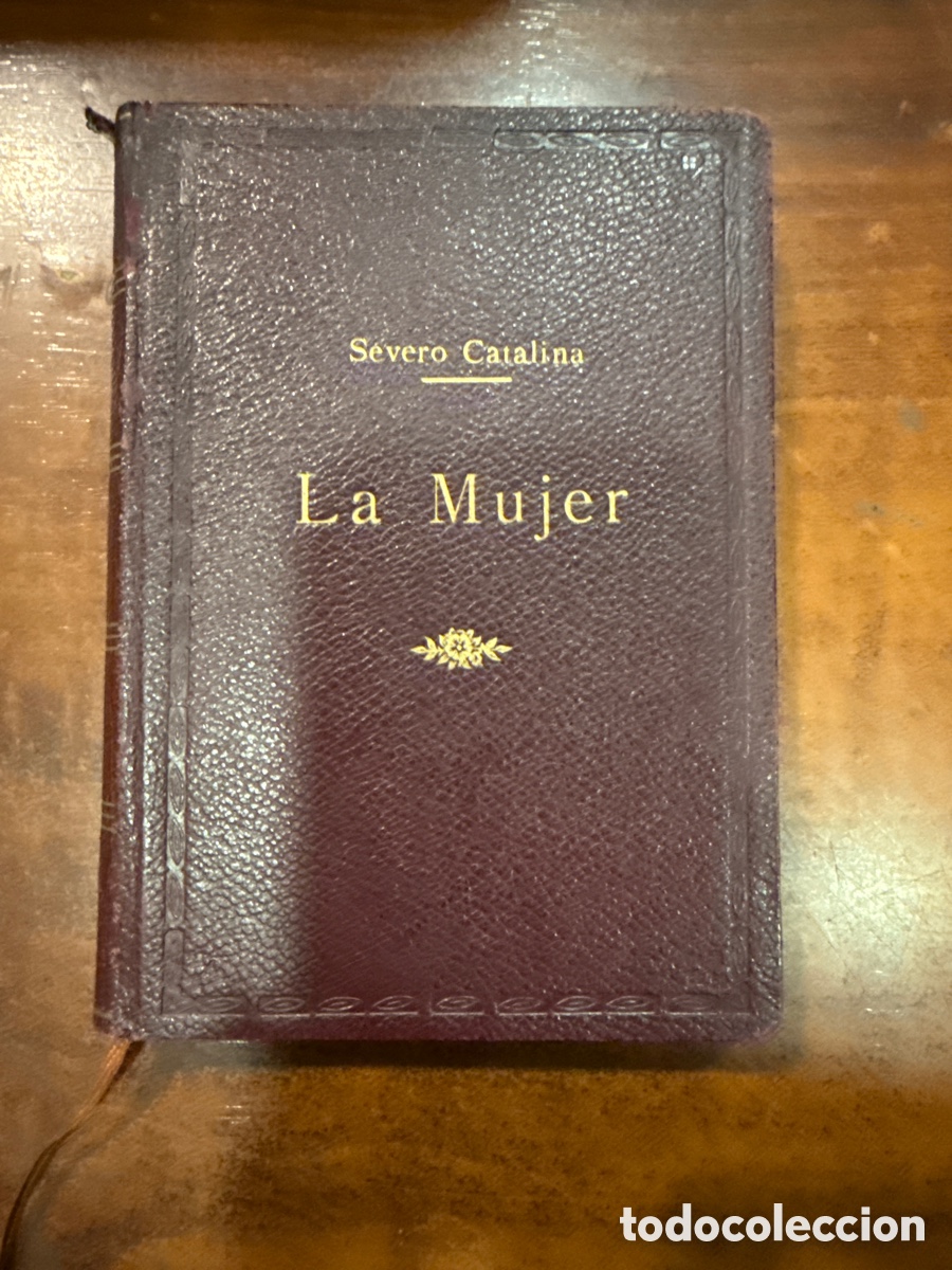 Libri di seconda mano: CATALINA, Severo. La mujer: Apuntes para un libro