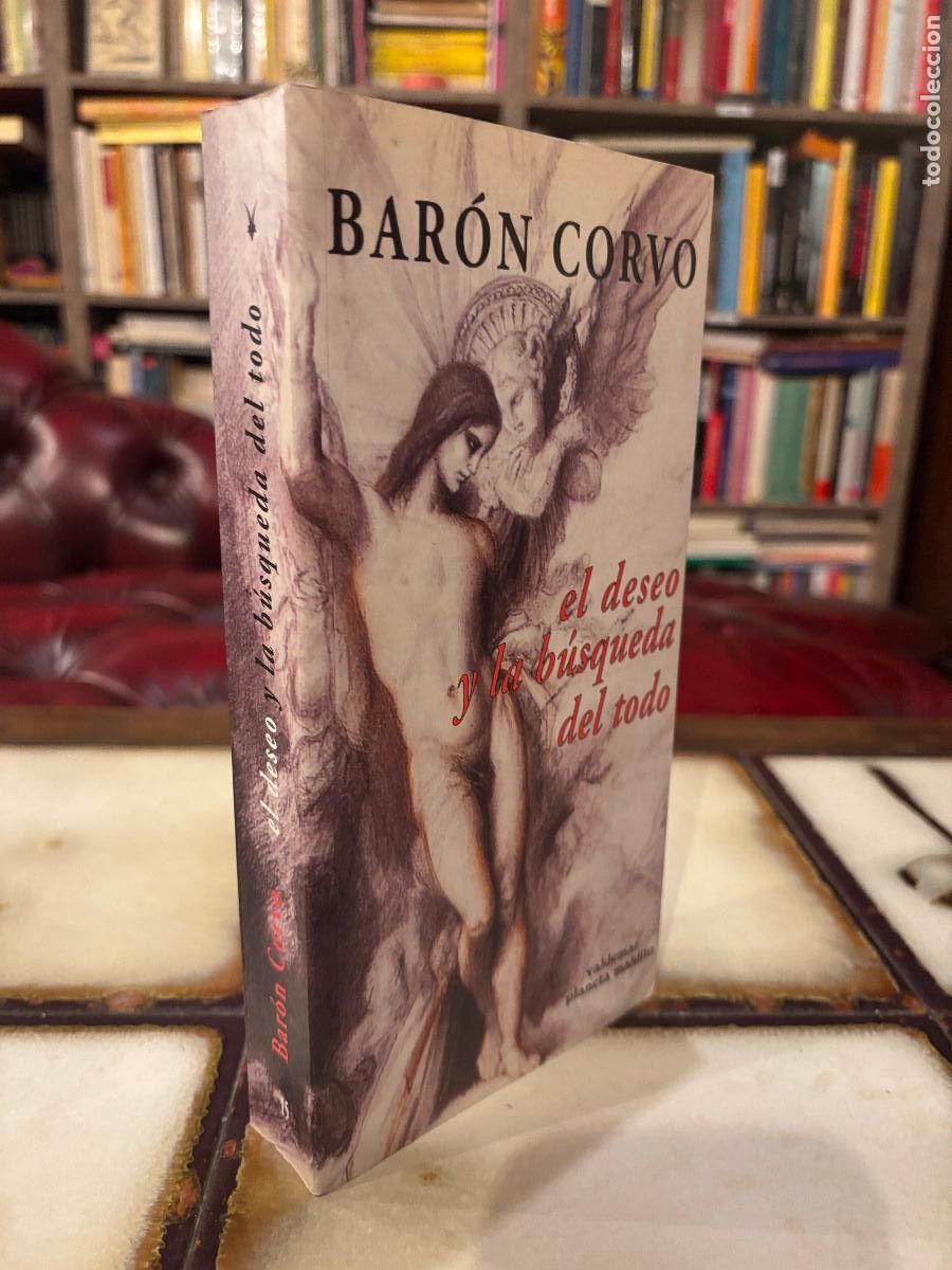 Gebrauchte B&uuml;cher: El deseo y la b&uacute;squeda del todo. Bar&oacute;n Corvo.