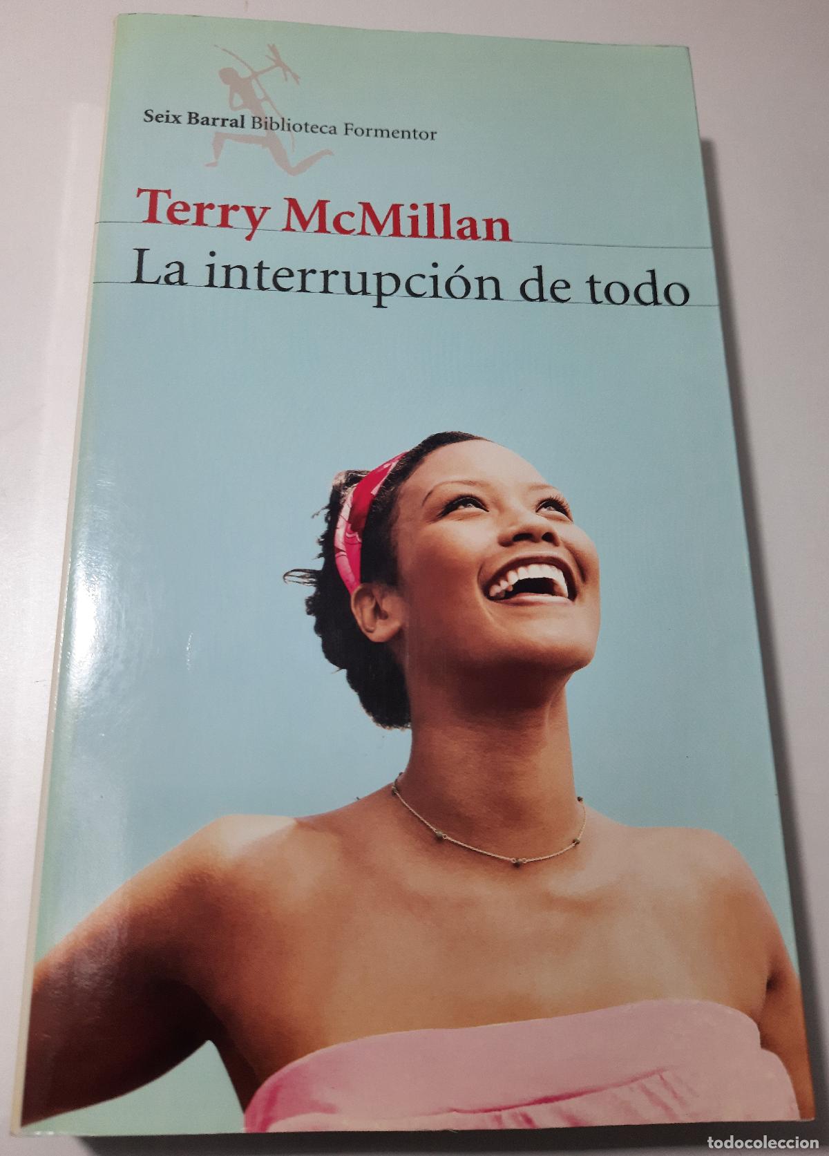 Libros de segunda mano: La interrupcion de todo - McMillan,Terry - Foto 1