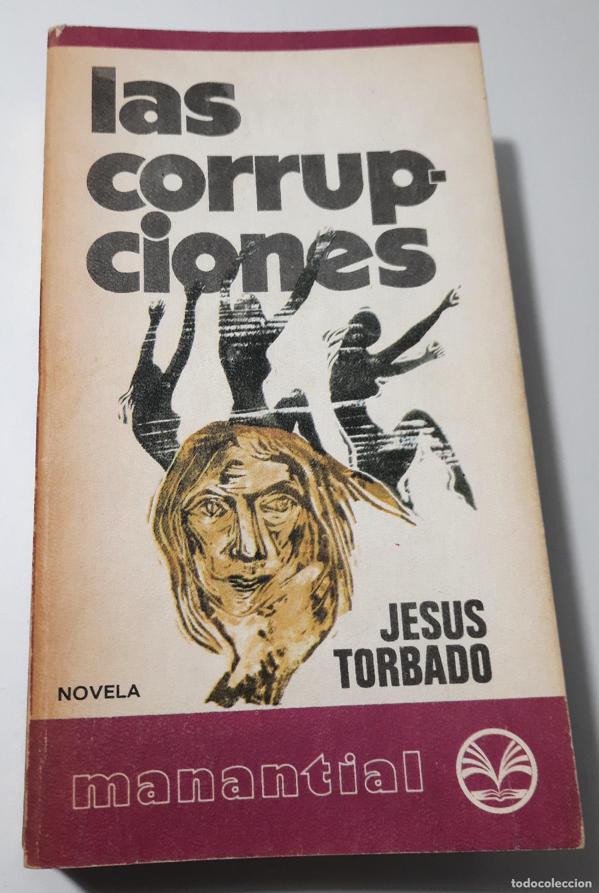 Libros de segunda mano: Las corrupciones - Torbado, Jesus - Foto 1