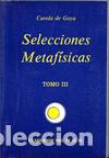 Libri di seconda mano: SELECCIONES METAFISICAS TOMO III - CAROLA DE GOYA