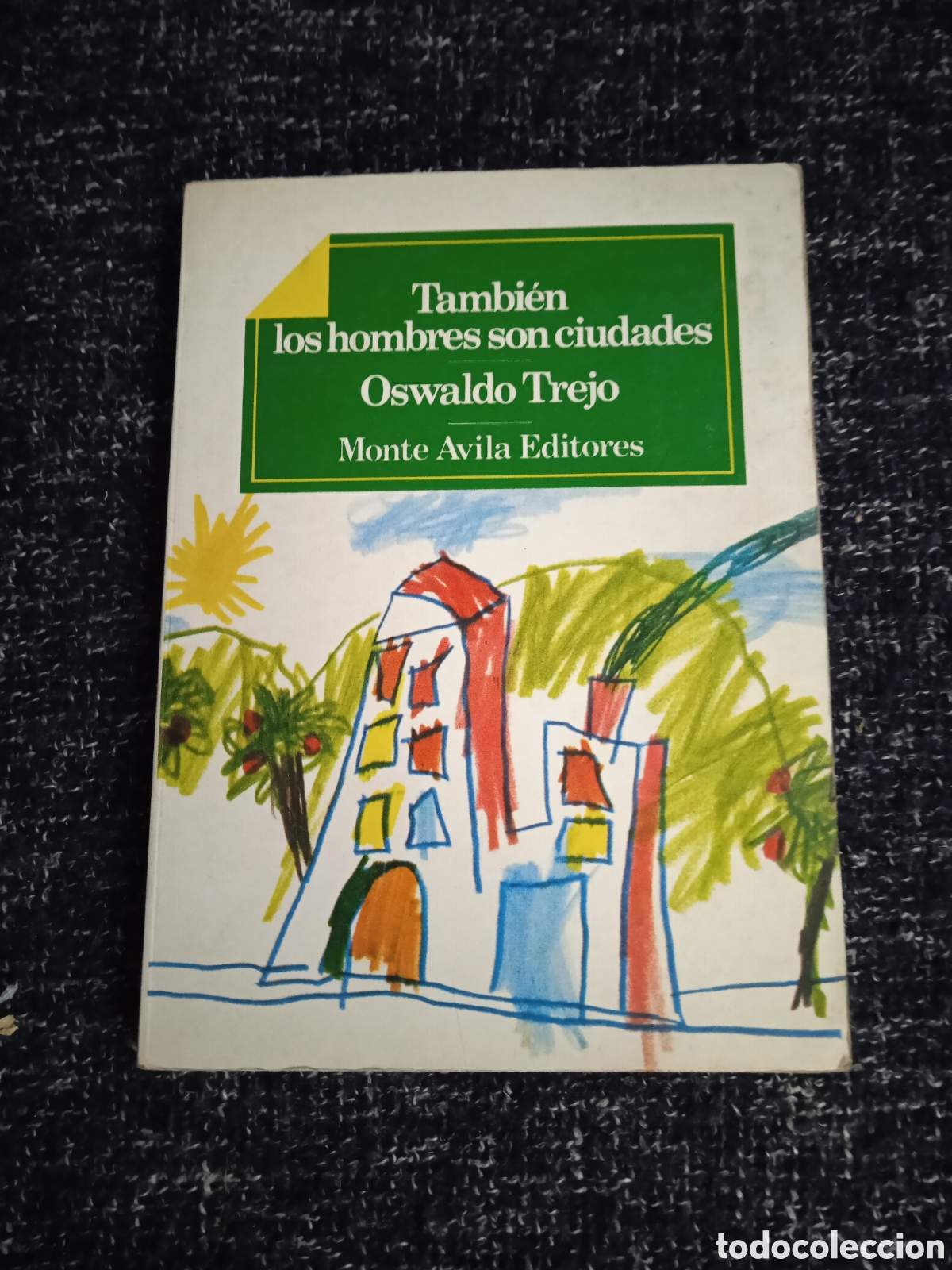 Gebrauchte B&uuml;cher: Tambi&eacute;n los hombres son ciudades / OSWALDO TREJO