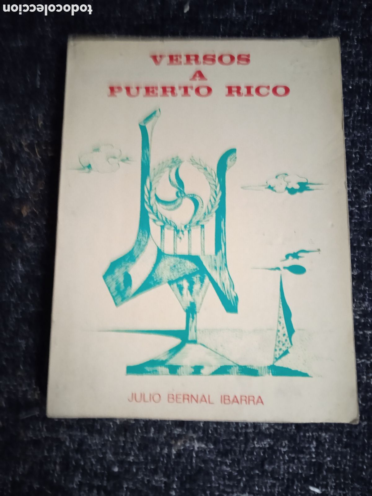 Livres d'occasion: VERSOS A PUERTO RICO. / JULIO BERNAL IBARRA
