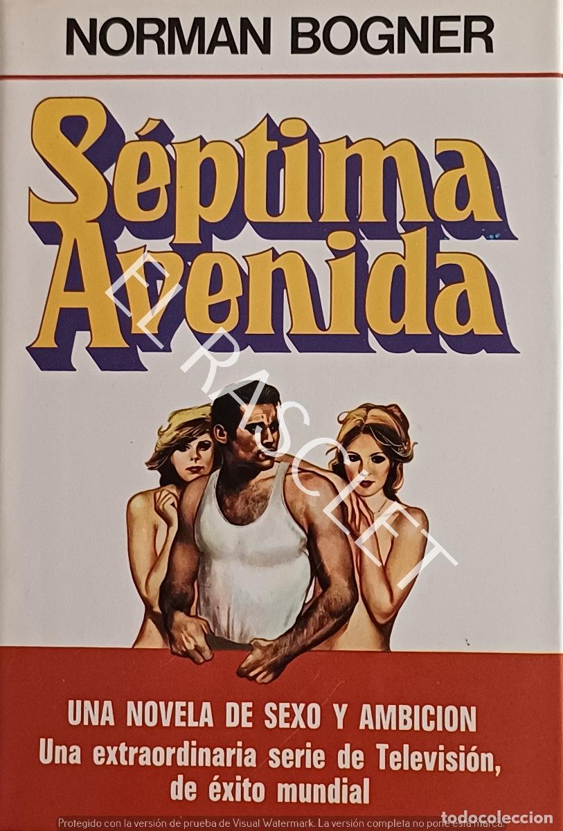 Libros de segunda mano: SEPTIMA AVENIDA - NORMAN BOGNER - Foto 1