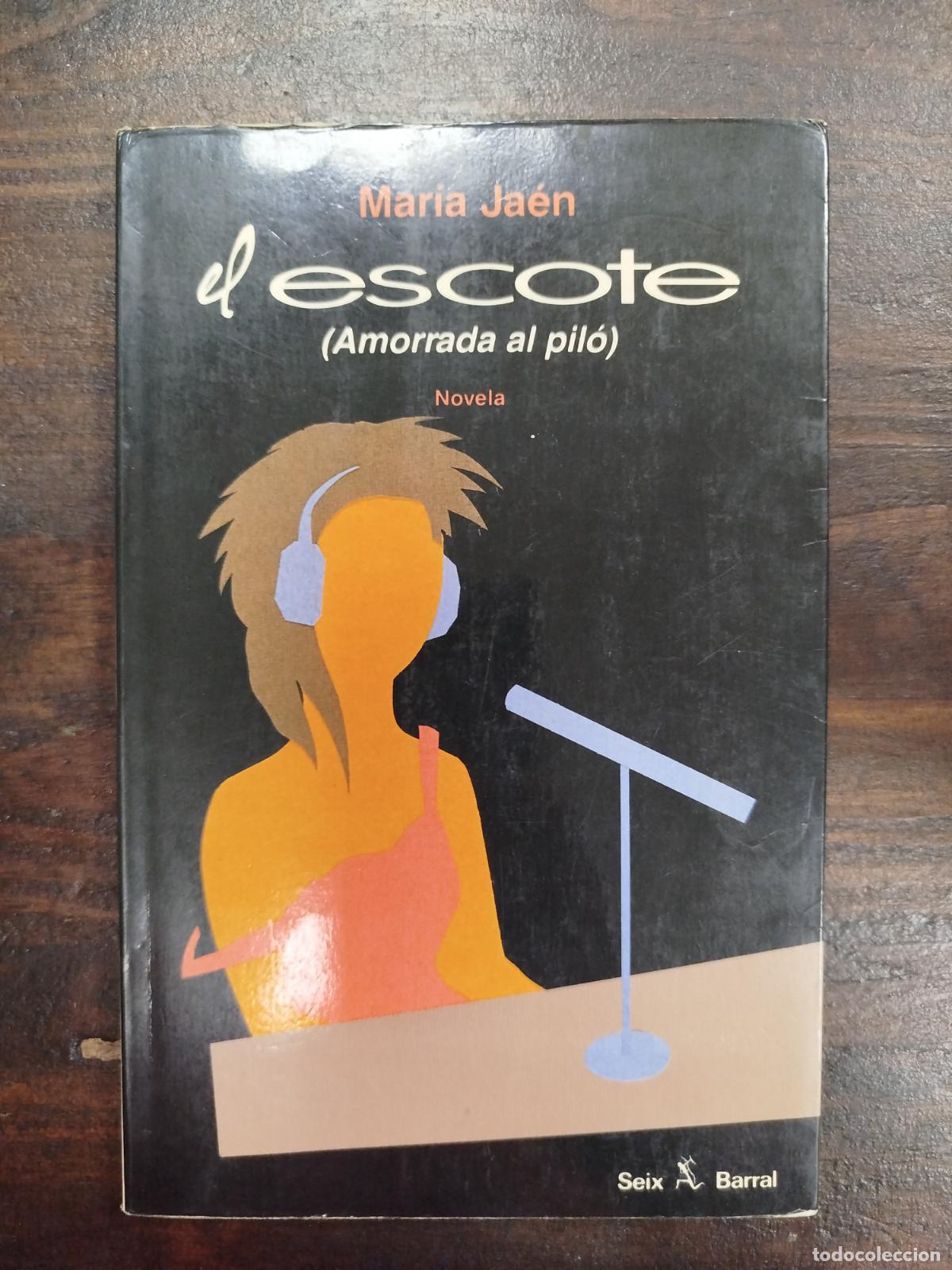 Libros de segunda mano: EL ESCOTE - MAR&Iacute;A JA&Eacute;N - Foto 1