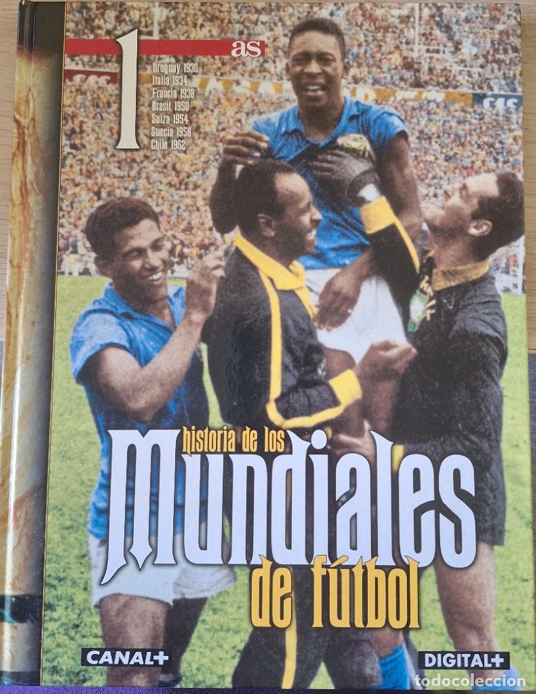 Second hand books: HISTORIA DE LOS MUNDIALES DE FUTBOL. TOMO 1: URUGUAY 1930, ITALIA 1934, FRANCIA 1938, BRASIL 1950, S