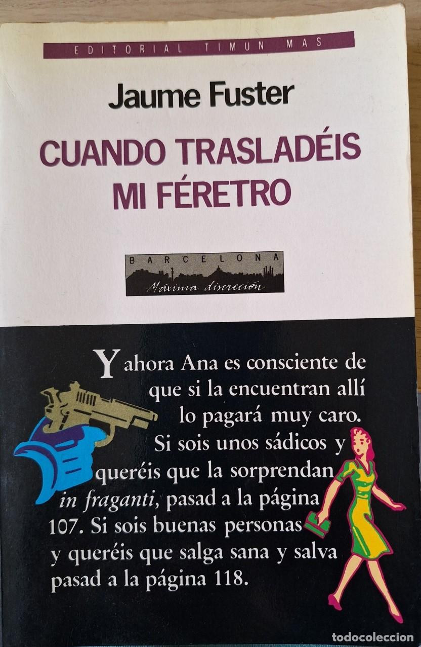 Second hand books: CUANDO TRASLADEIS MI FERETRO. - FUSTER, Jaume.