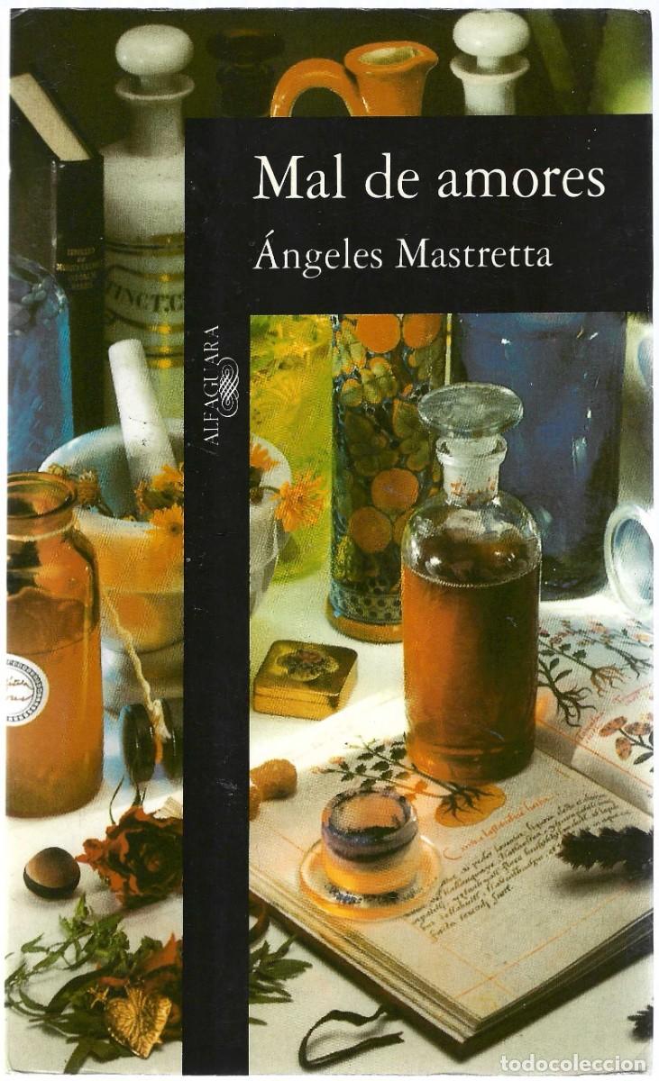 Libros de segunda mano: MAL DE AMORES &Aacute;NGELES MASTRETTA - Foto 1