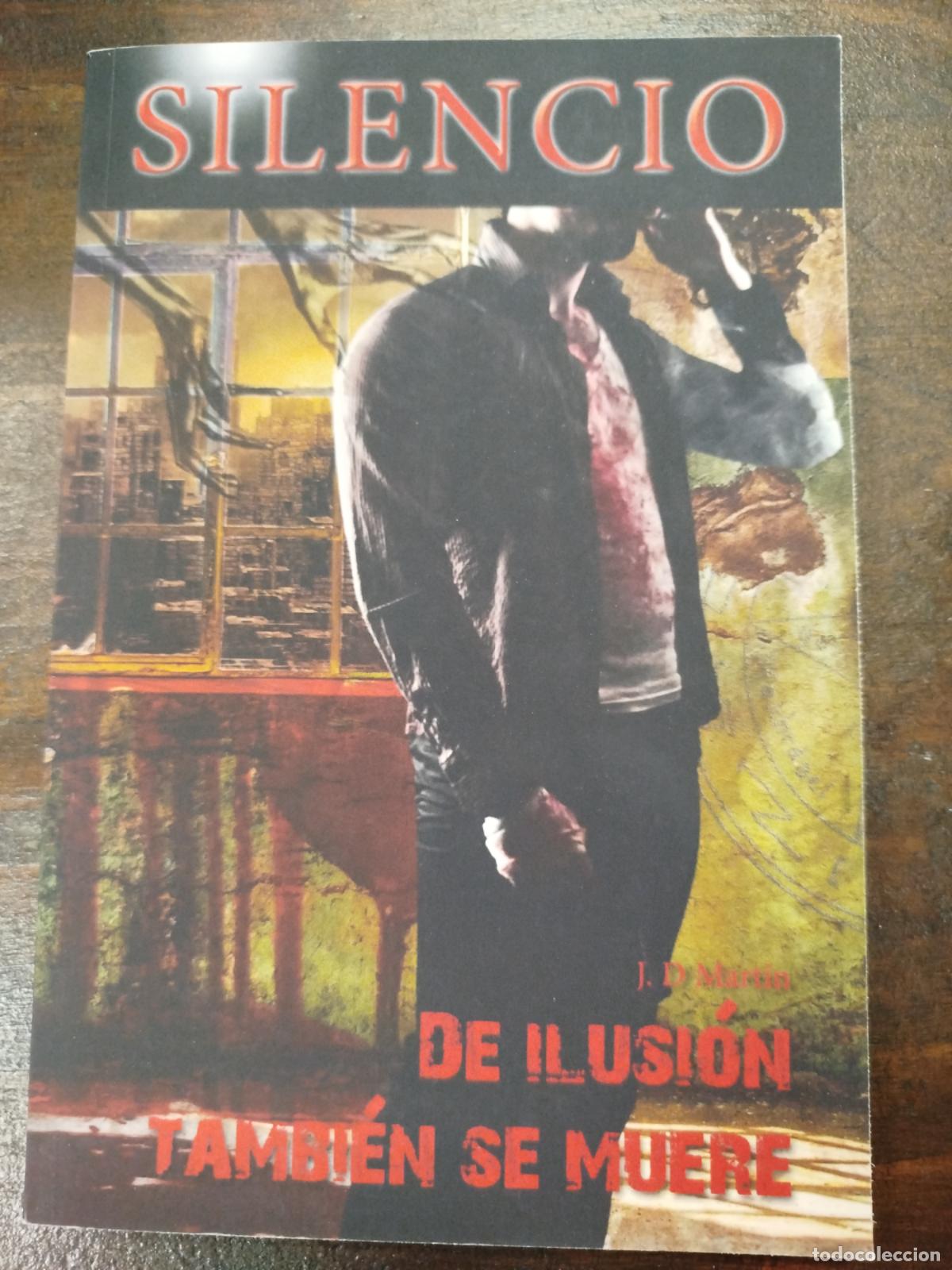 Libros de segunda mano: SILENCIO - J. D. MART&Iacute;N - Foto 1