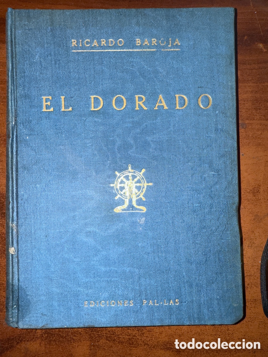 Libri di seconda mano: BAROJA, Ricardo. El Dorado: con 72 xilograf&iacute;as y 4 dibujos complementarios del autor