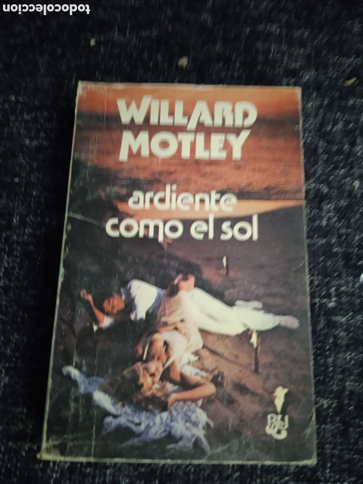 ARDIENTE COMO EL SOL. / WILLARD MOTLEY